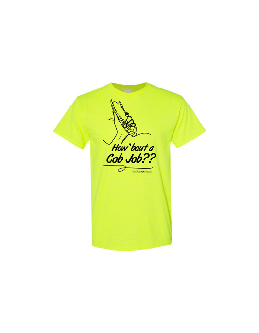 How 'bout a Cob Job?? | T-shirt – The Dirty Kernel