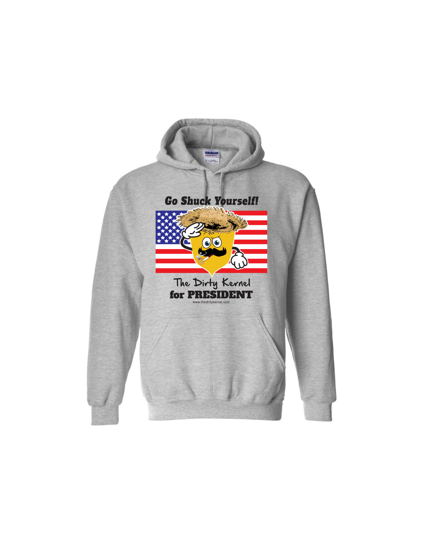 The Dirty Kernel for President – Go Shuck Yourself | Hoodie